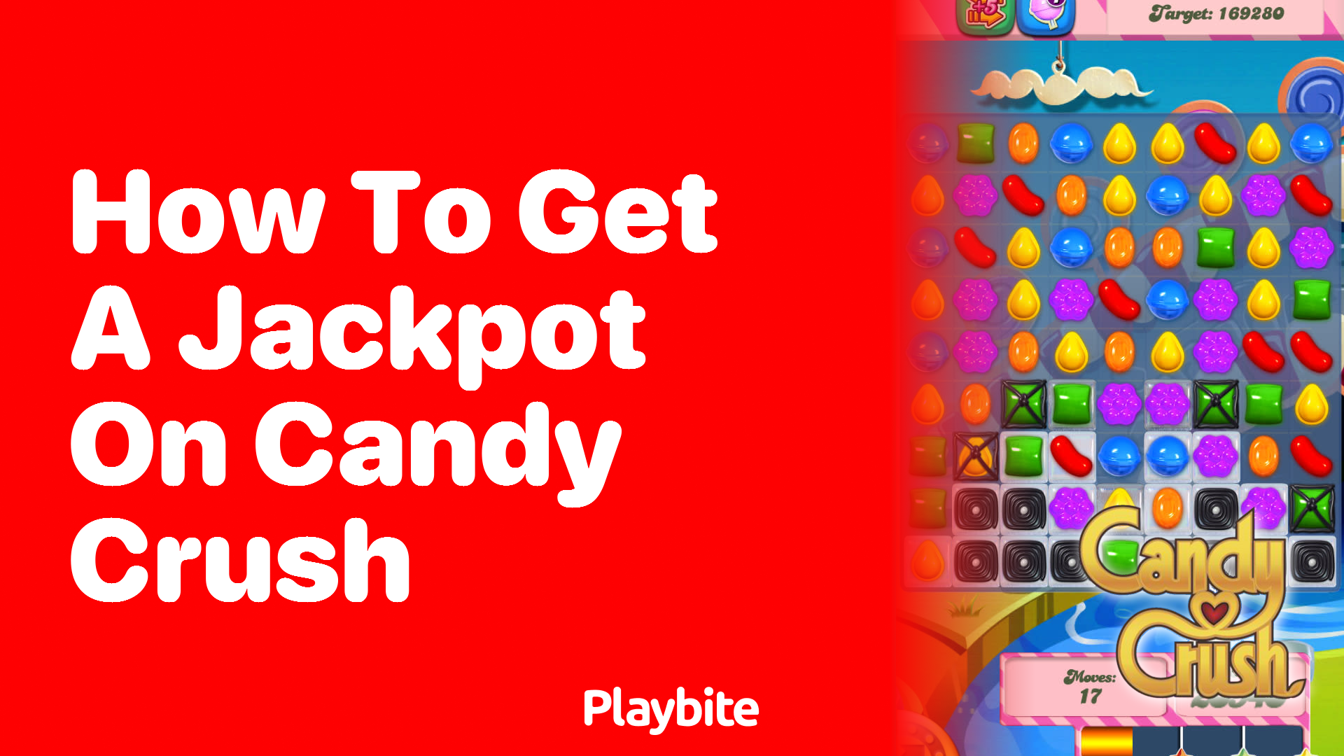 How to Get a Jackpot on Candy Crush: Tips and Tricks