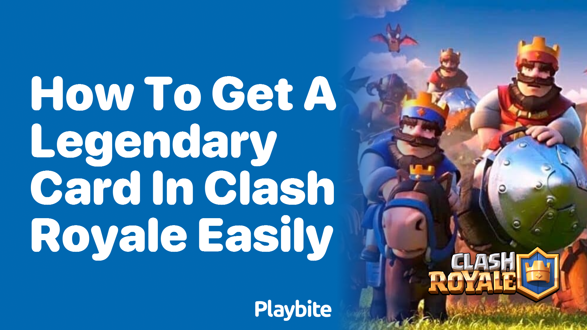 How to Easily Get a Legendary Card in Clash Royale