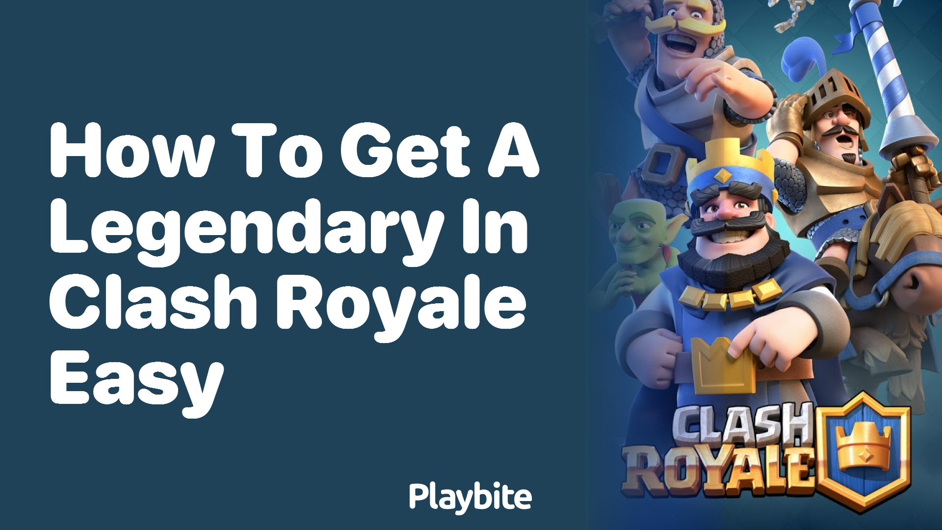 How to Get a Legendary in Clash Royale Easily