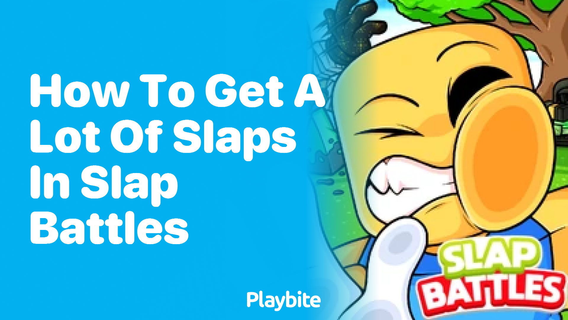 How to Get a Lot of Slaps in Slap Battles: Tips and Tricks