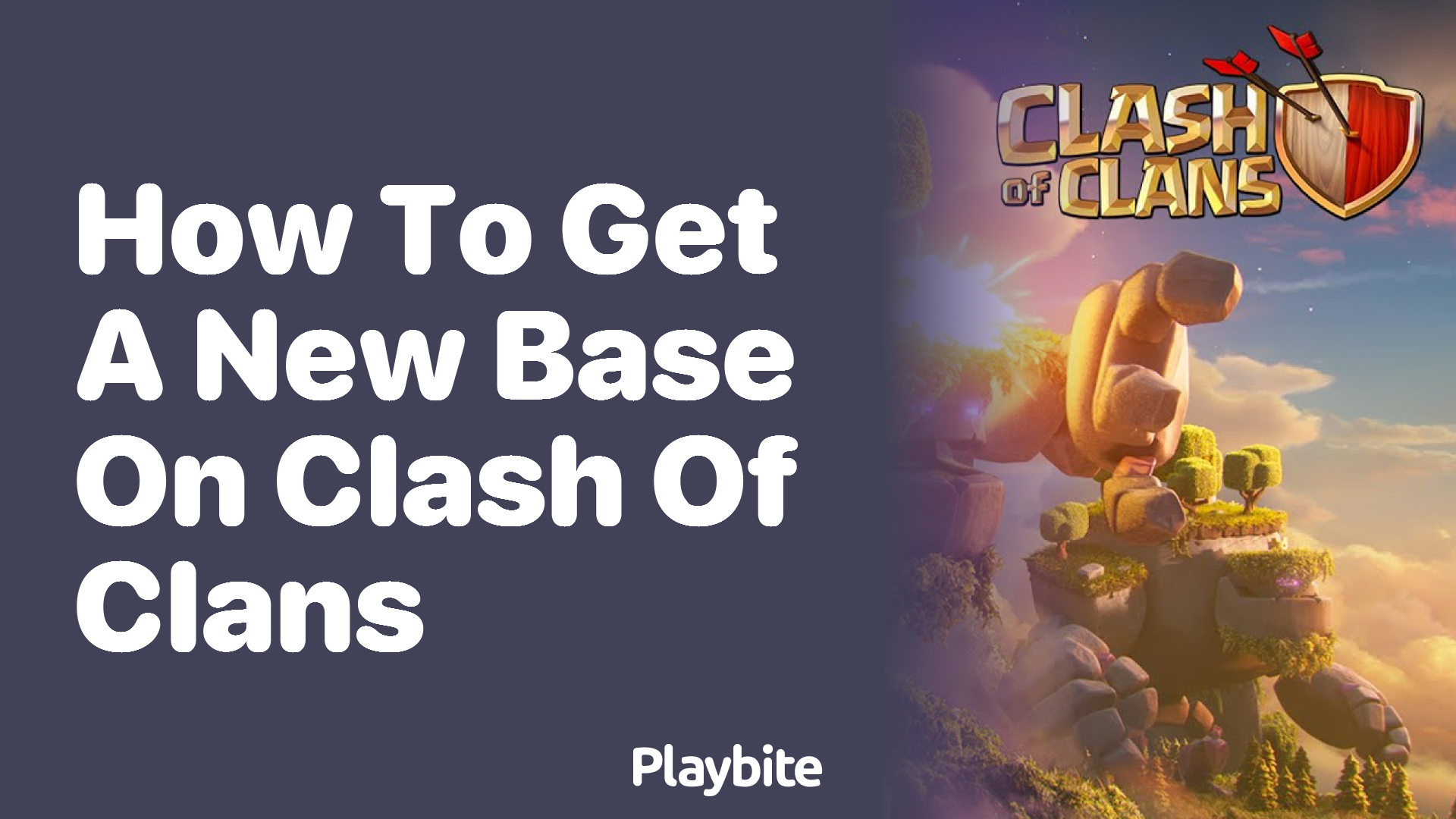 How to Get a New Base on Clash of Clans?