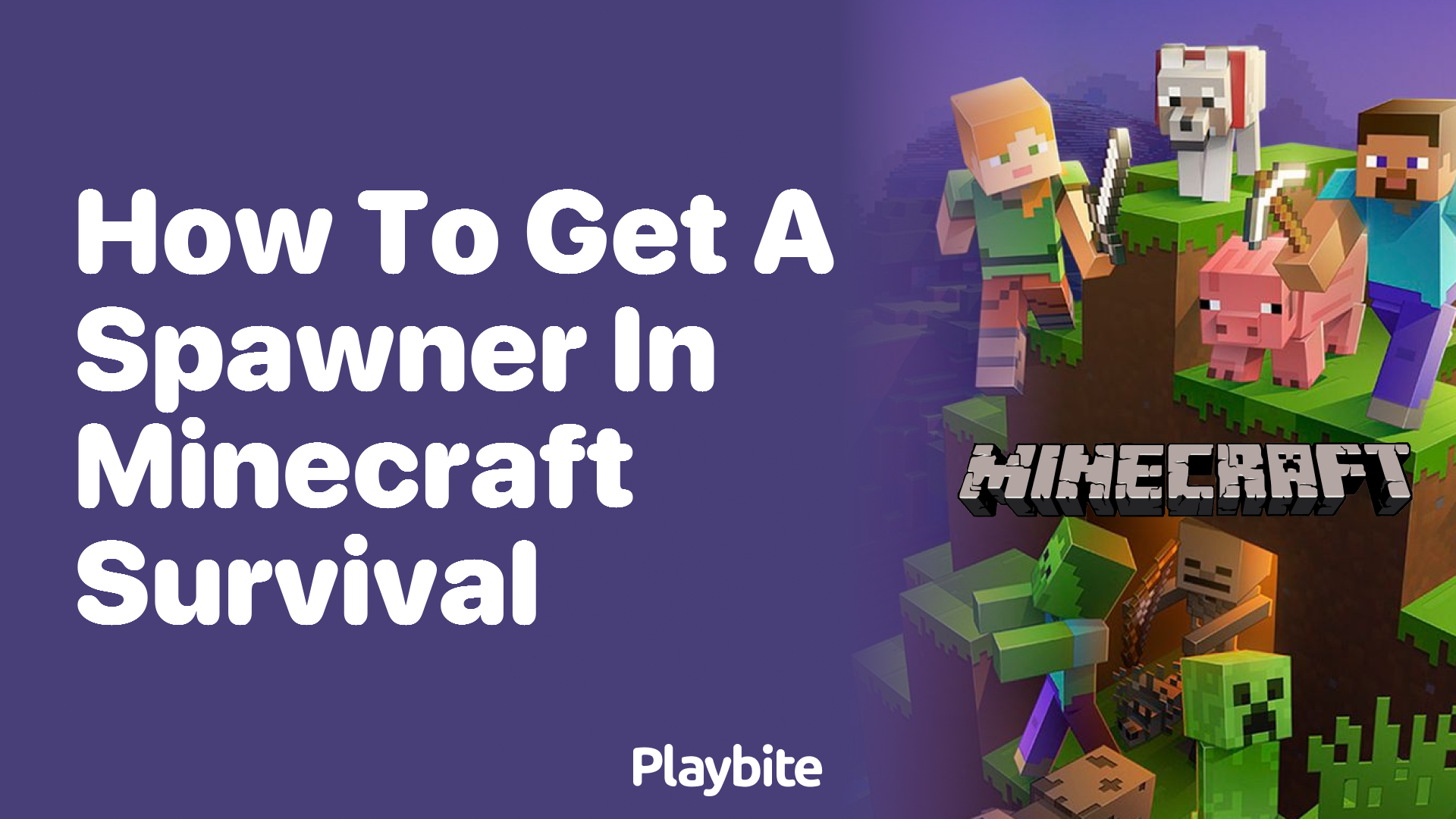 How to Get a Spawner in Minecraft Survival