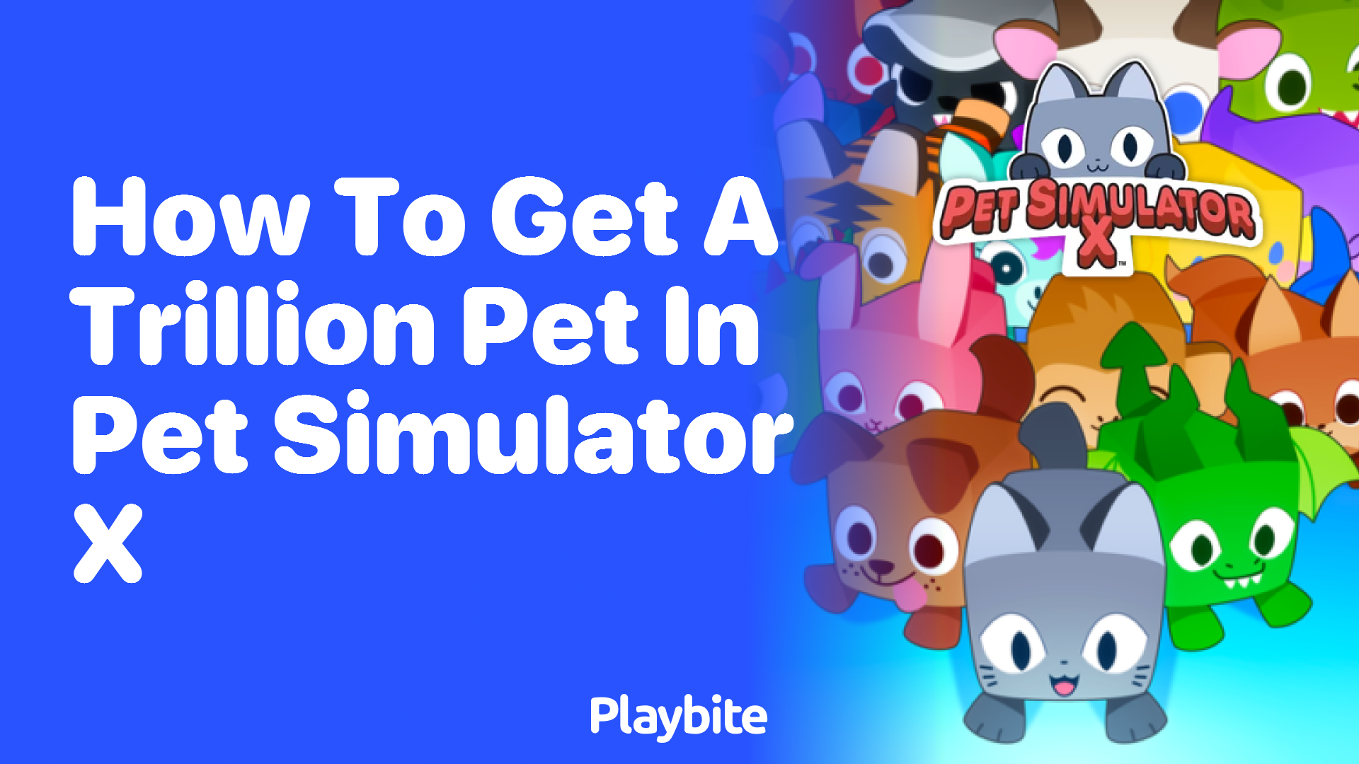 How to Get a Trillion Pet in Pet Simulator X