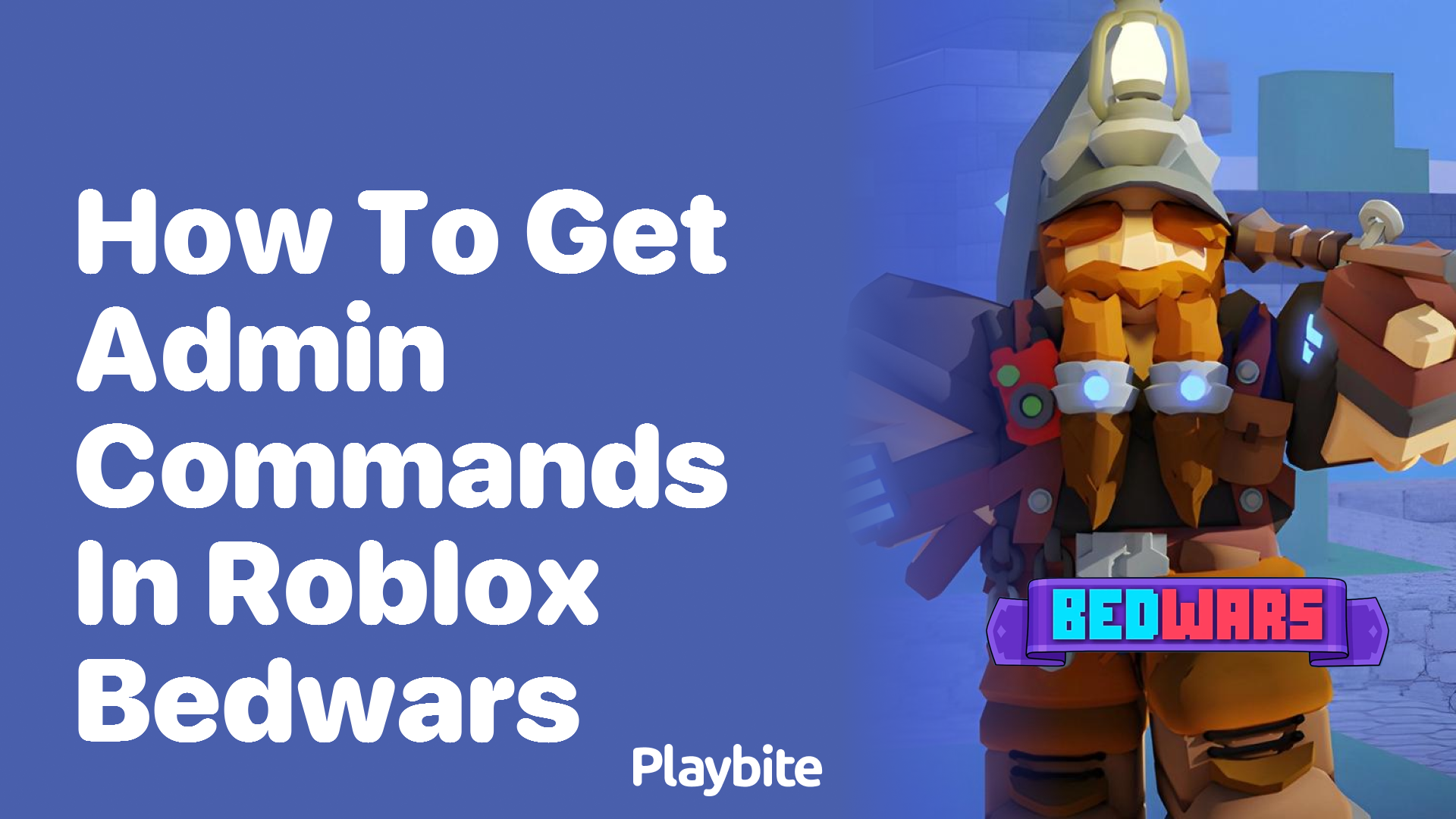 How to Get Admin Commands in Roblox Bedwars