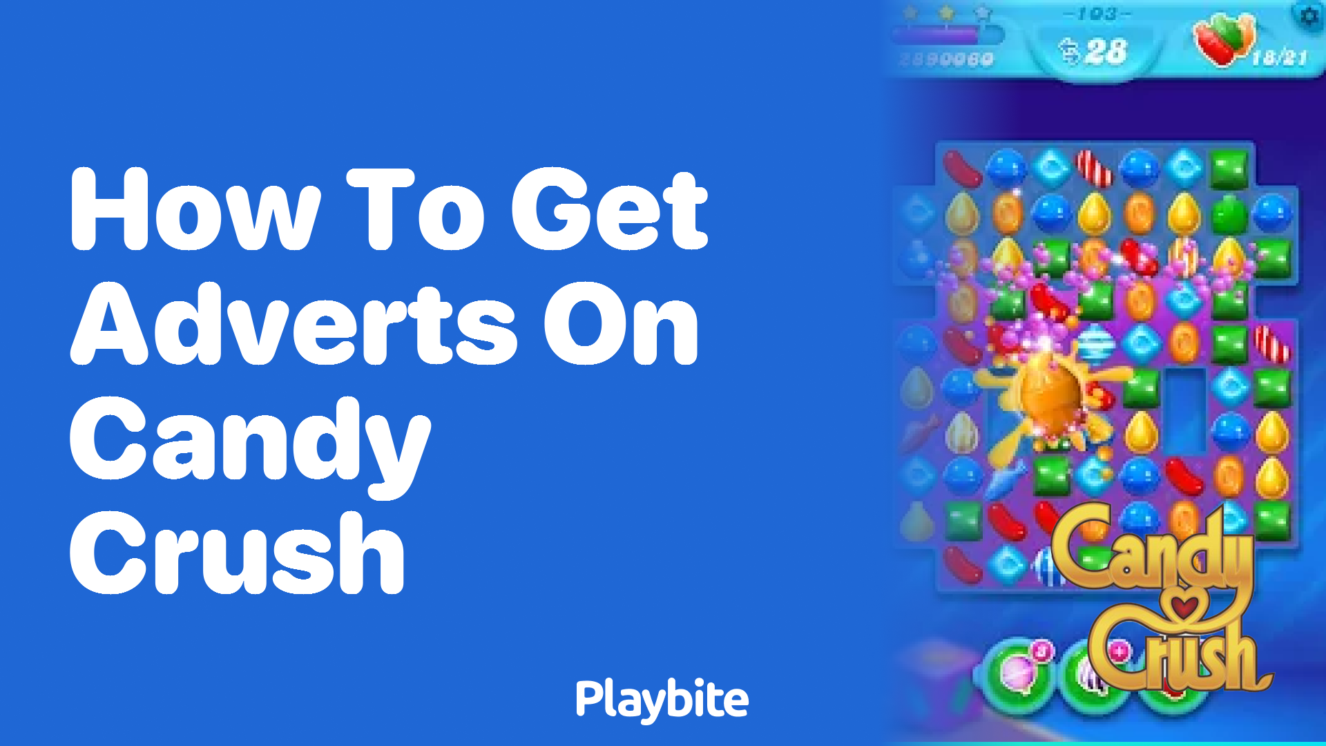 How to Get Adverts on Candy Crush for Rewards