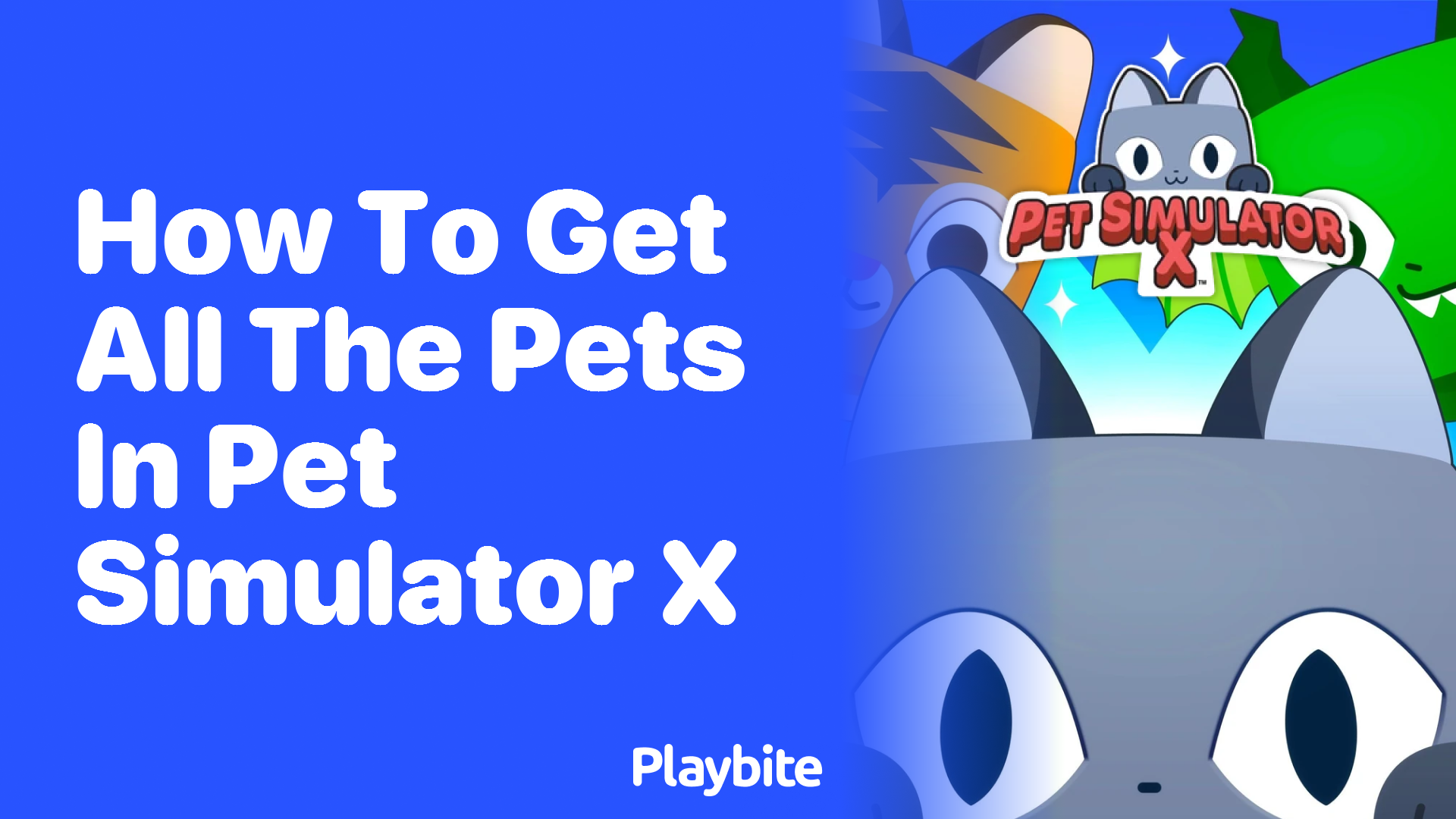 How to Get All the Pets in Pet Simulator X