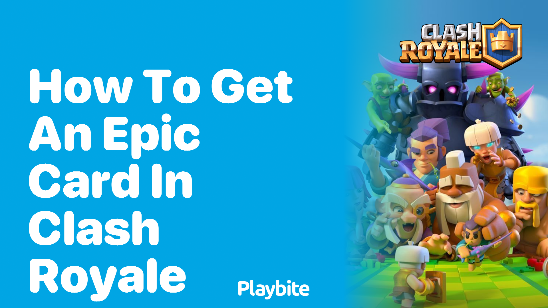 How to Get an Epic Card in Clash Royale