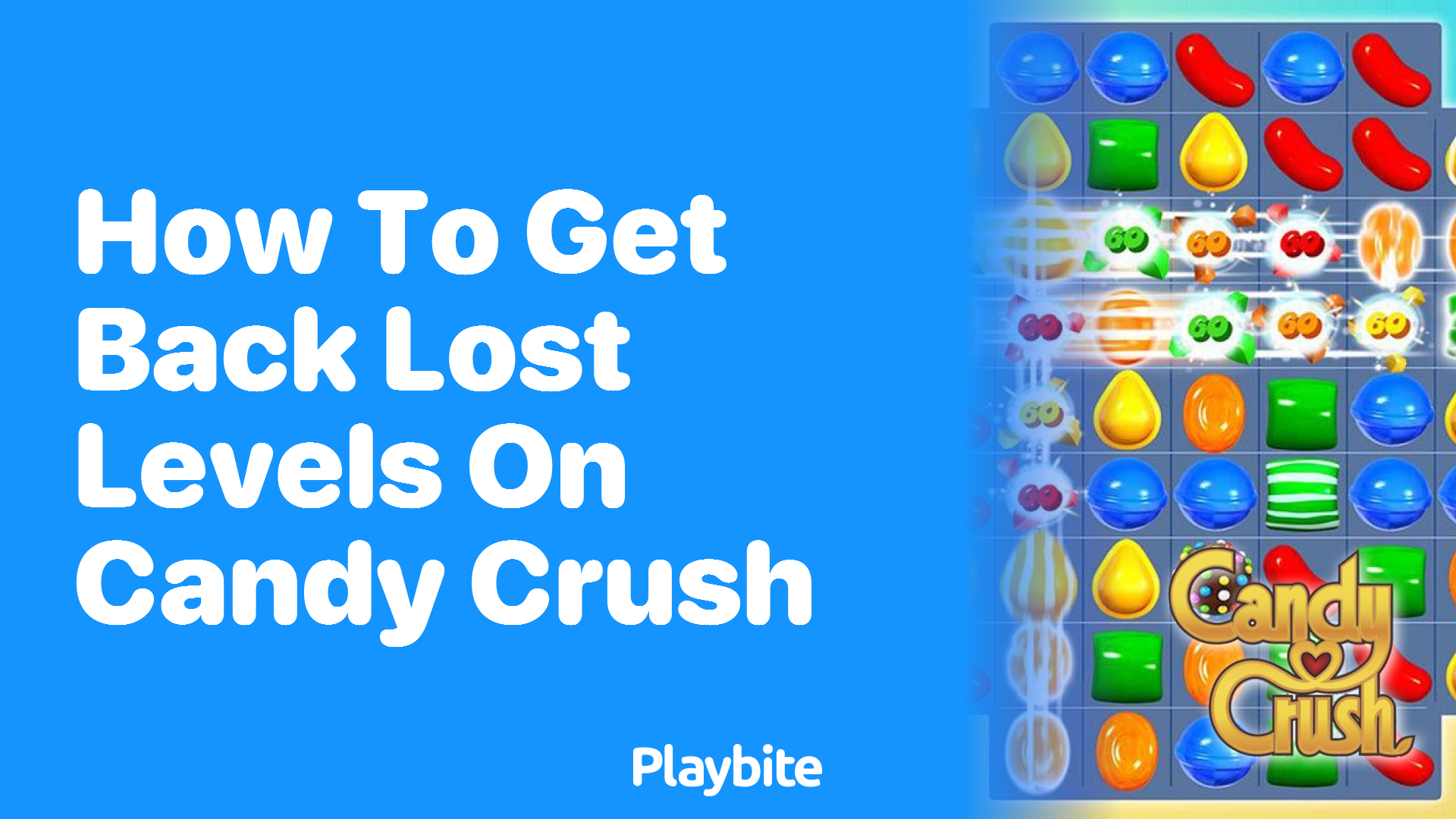 How to Get Back Lost Levels on Candy Crush