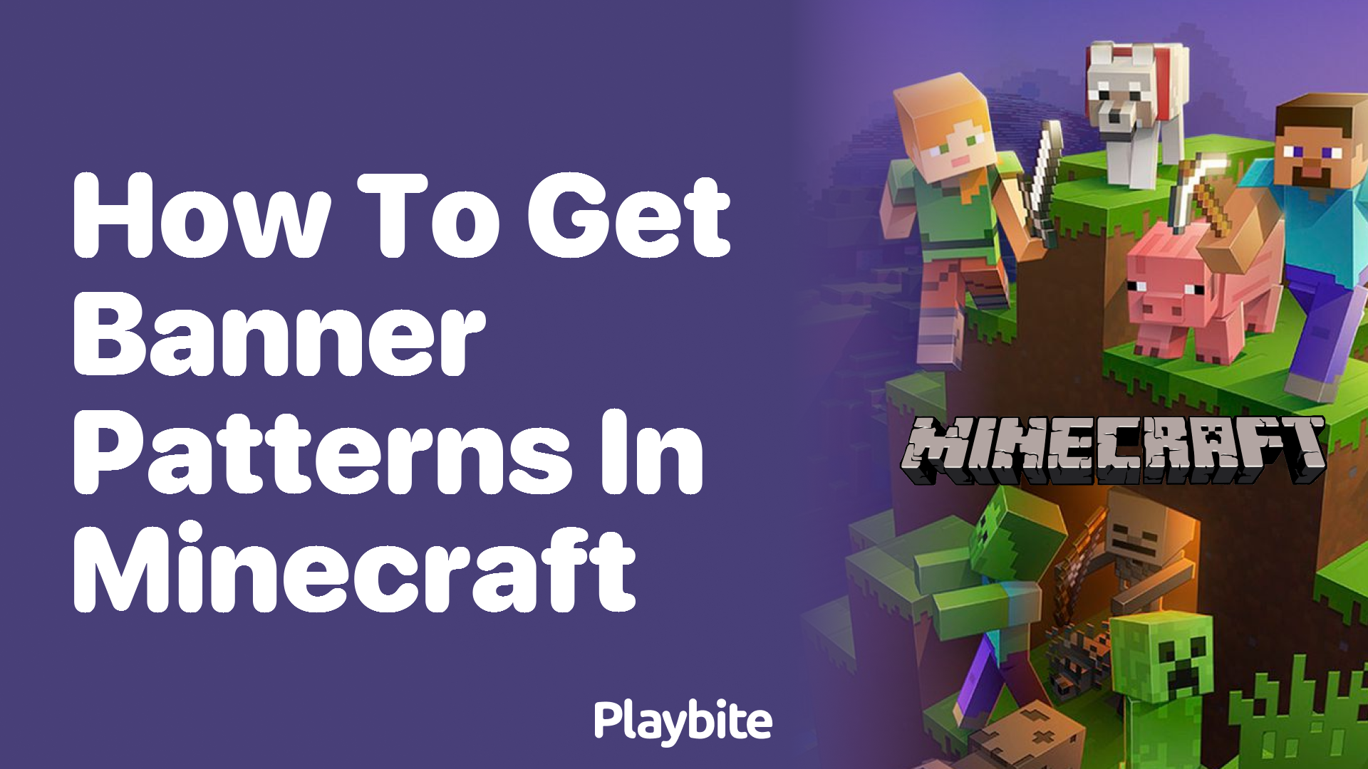 How to Get Banner Patterns in Minecraft: A Simple Guide