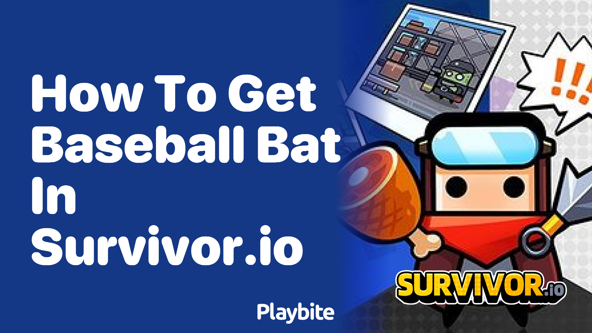 How to Get the Baseball Bat in Survivor.io