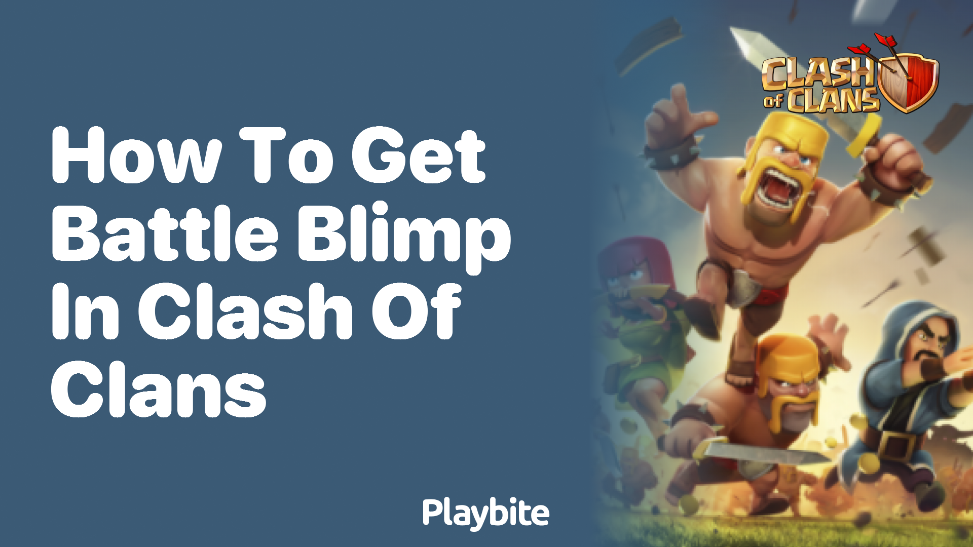 How To Get Battle Blimp In Clash Of Clans Playbite 8409