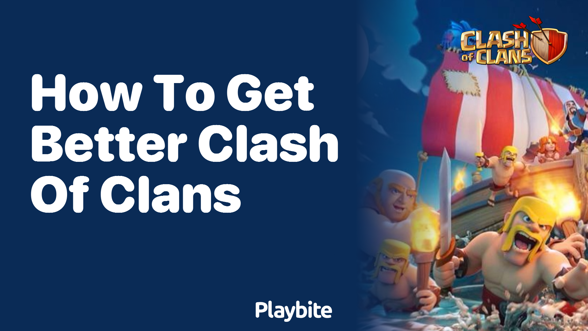 How to Get Better at Clash of Clans: Tips for Success