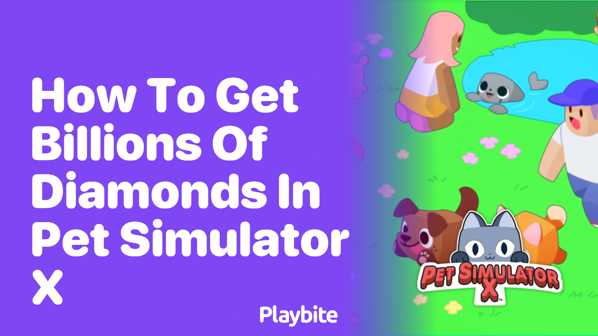 How to Get Billions of Diamonds in Pet Simulator X