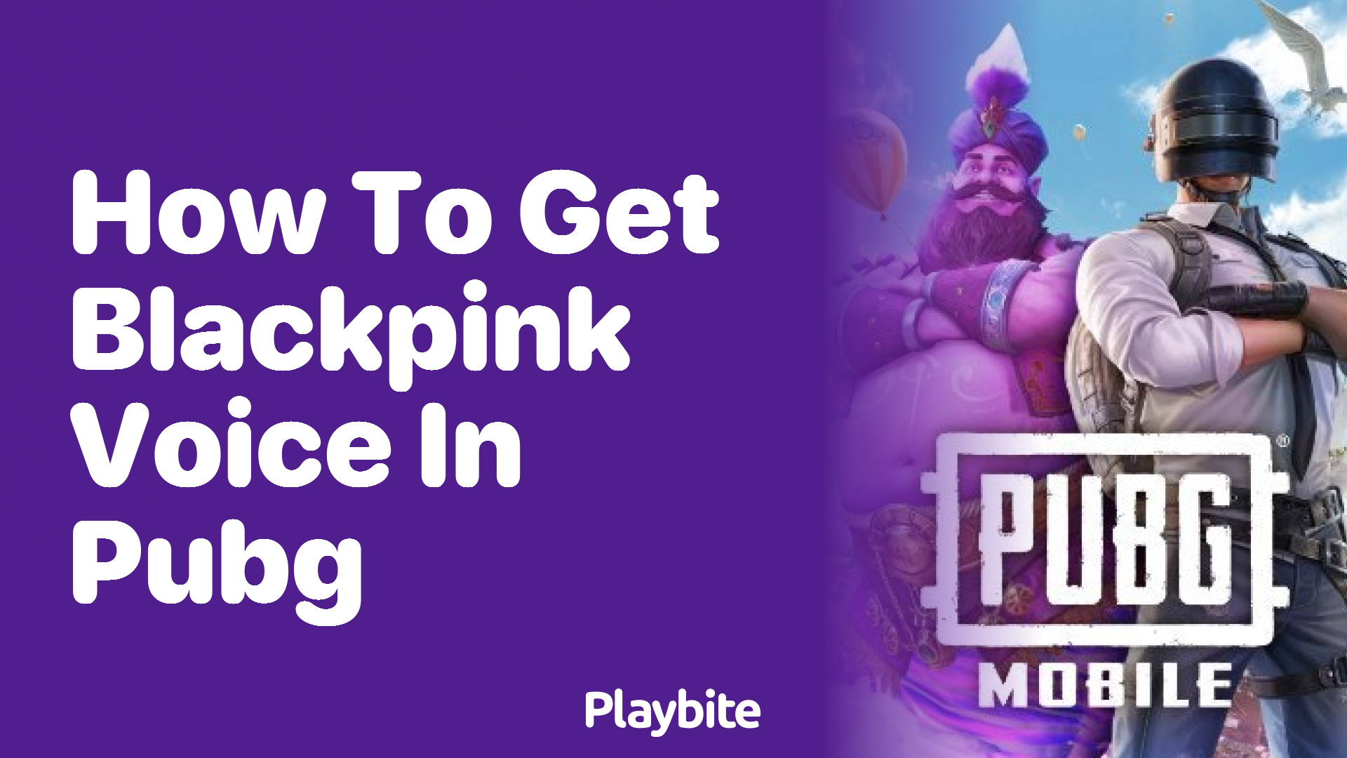 How to Get Blackpink Voice in PUBG Mobile