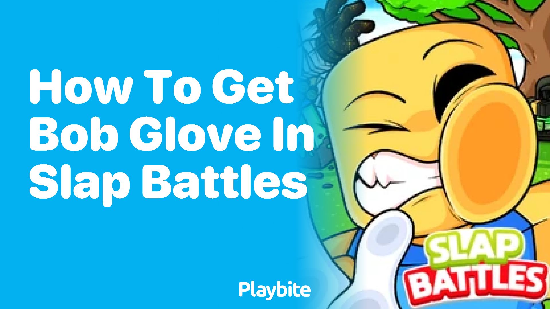 How to Get the Bob Glove in Slap Battles