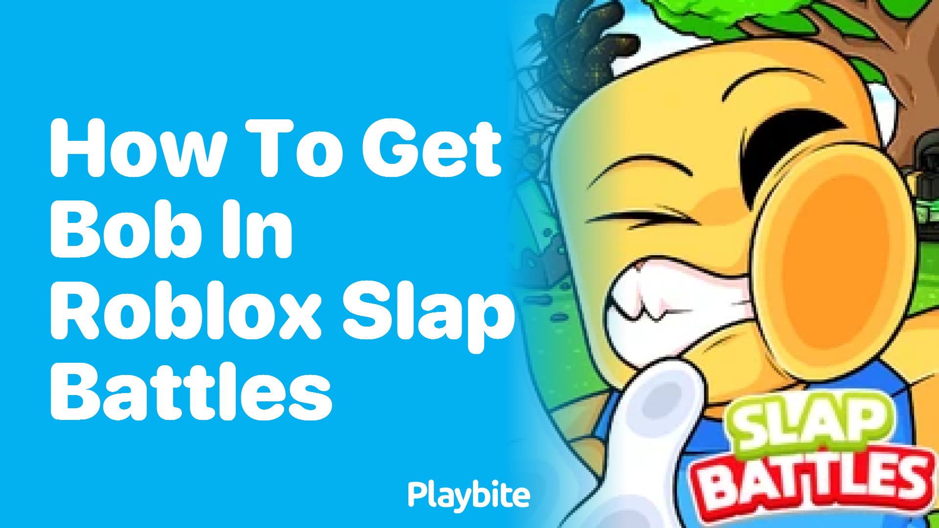 How to Get Bob in Roblox Slap Battles