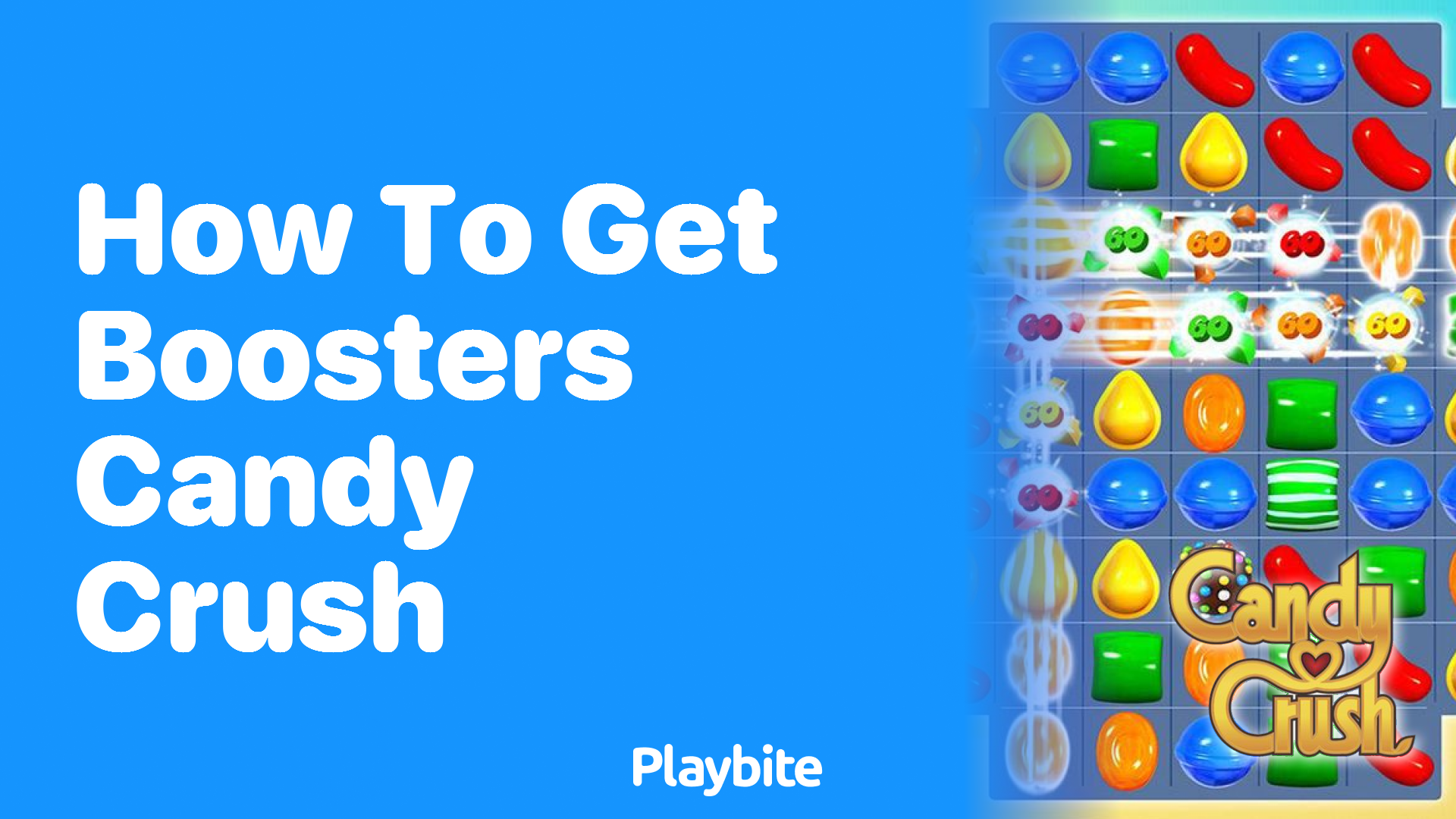 How to Get Boosters in Candy Crush: Tips and Tricks