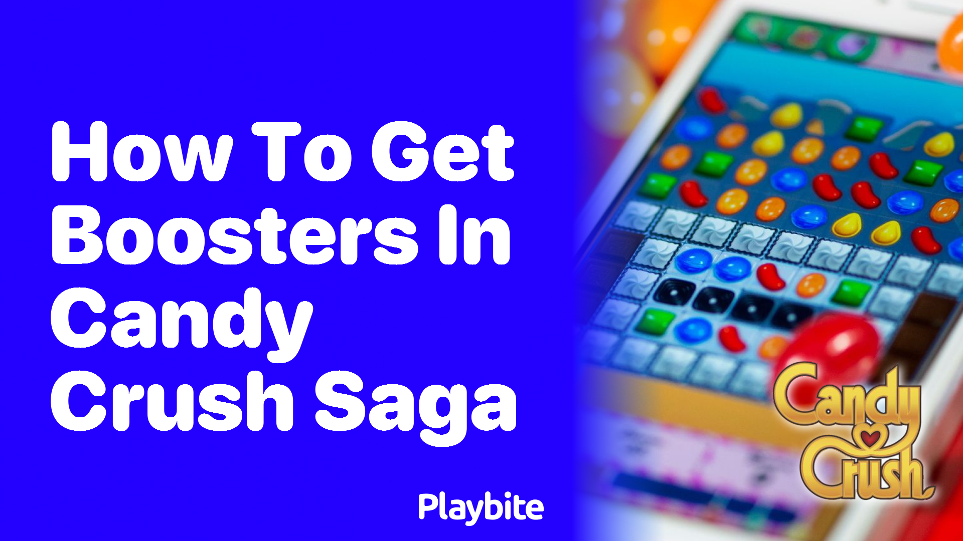 How to Get Boosters in Candy Crush Saga