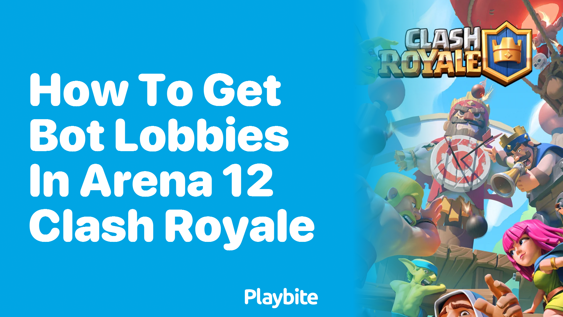 How to Get Bot Lobbies in Arena 12 Clash Royale