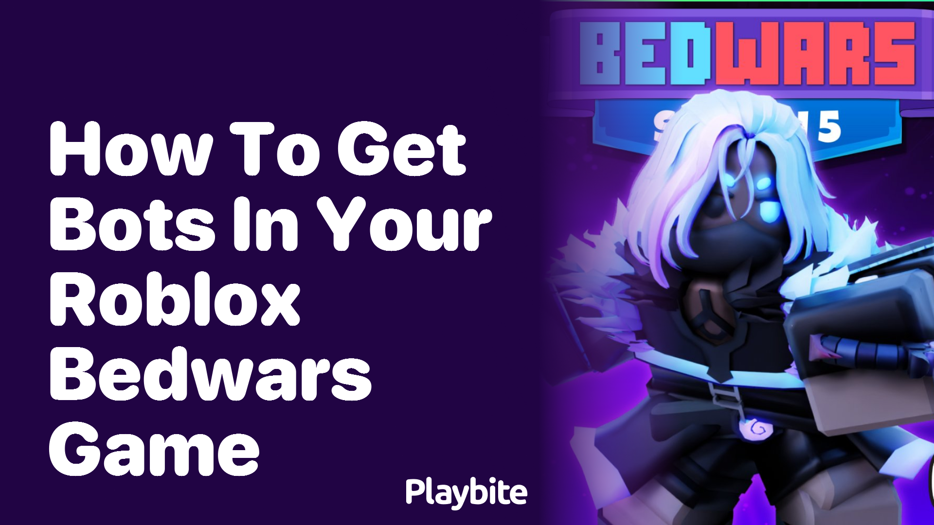 How to Get Bots in Your Roblox Bedwars Game