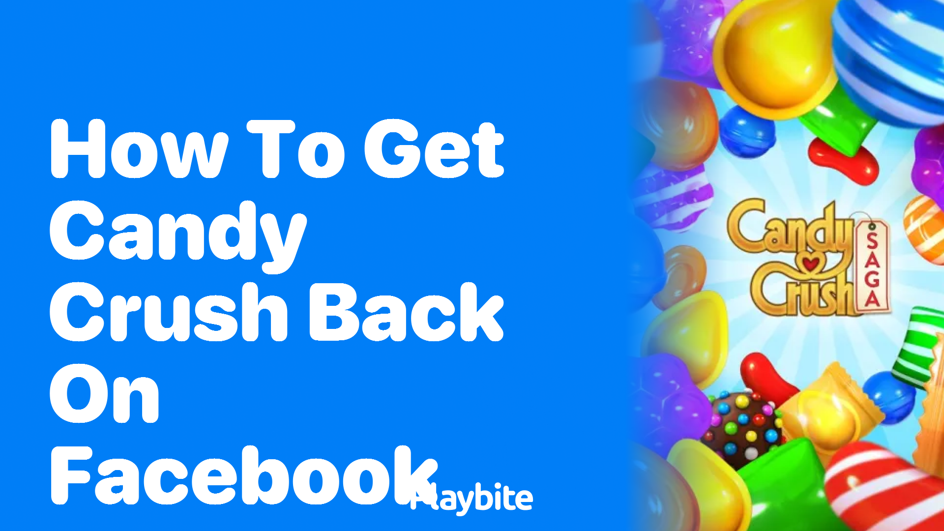 How to Get Candy Crush Back on Facebook