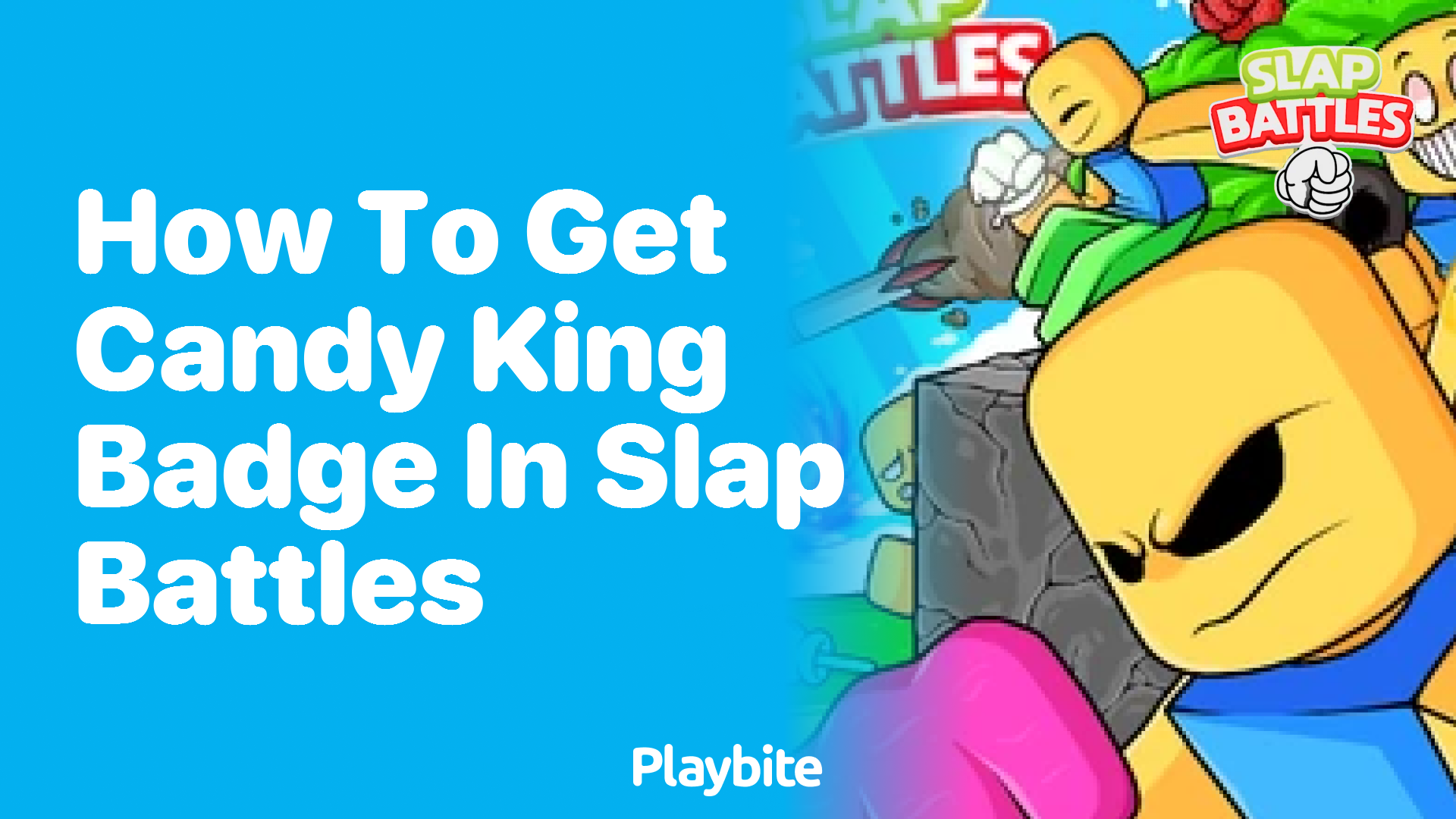 How to Get the Candy King Badge in Slap Battles