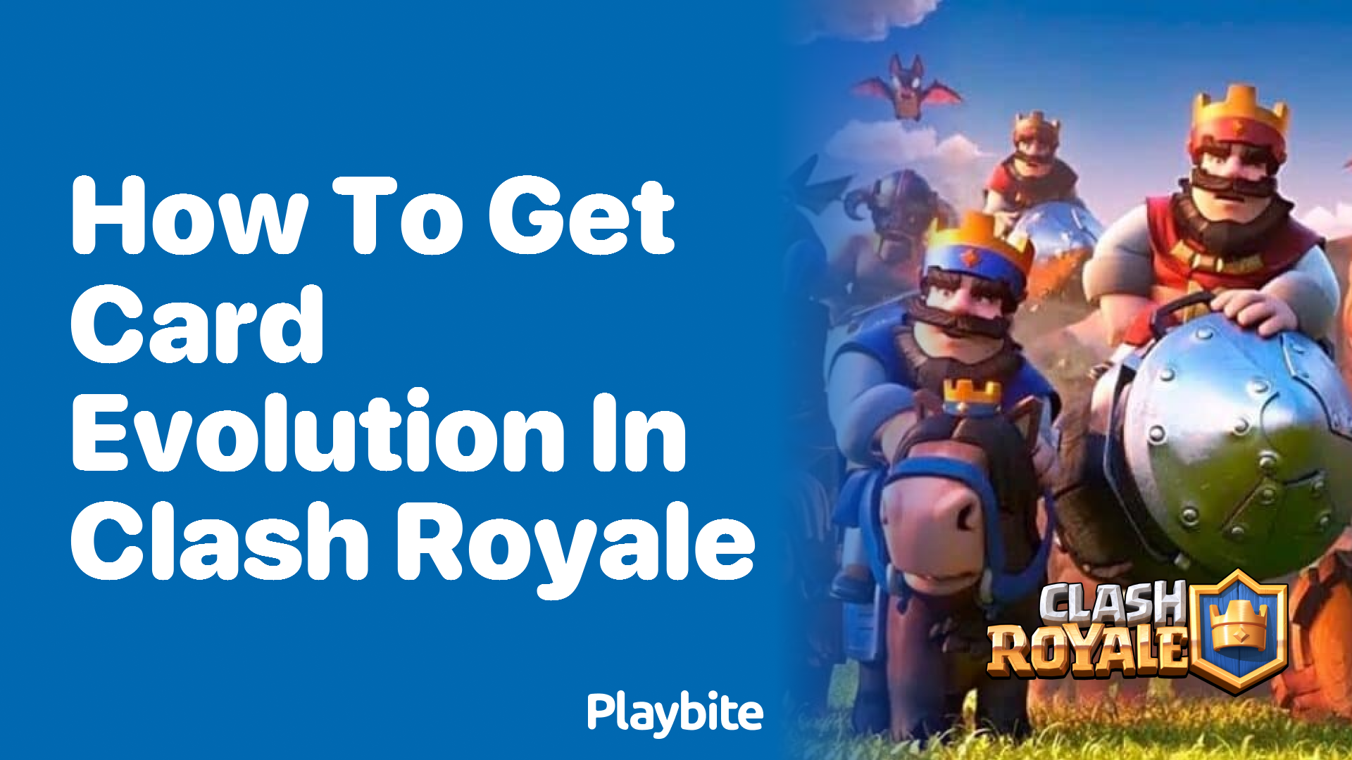 How to Get Card Evolution in Clash Royale