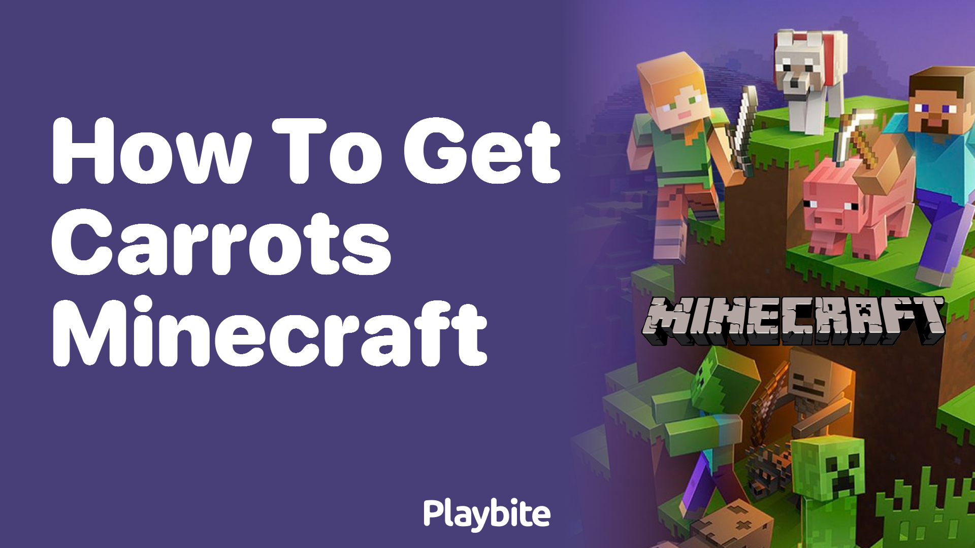 How to Get Carrots in Minecraft