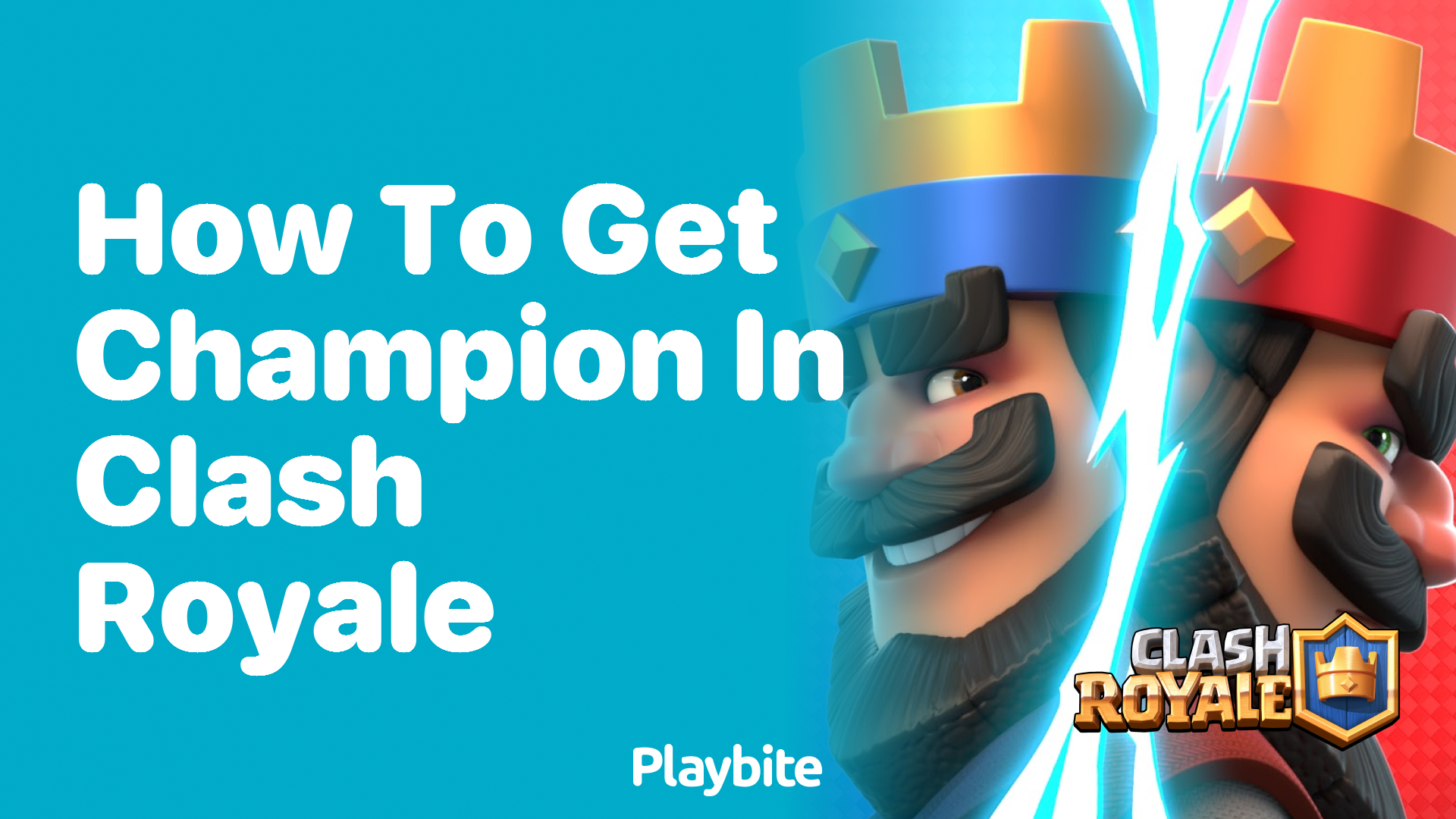 How to Get a Champion in Clash Royale: A Guide for Beginners