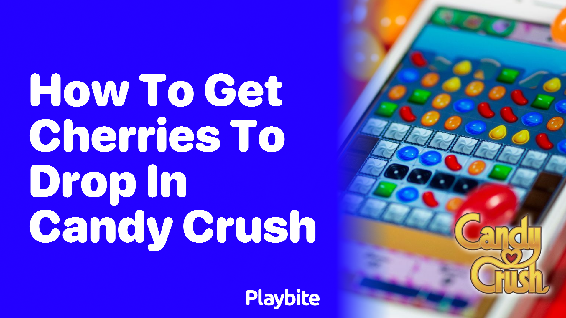 How to Get Cherries to Drop in Candy Crush