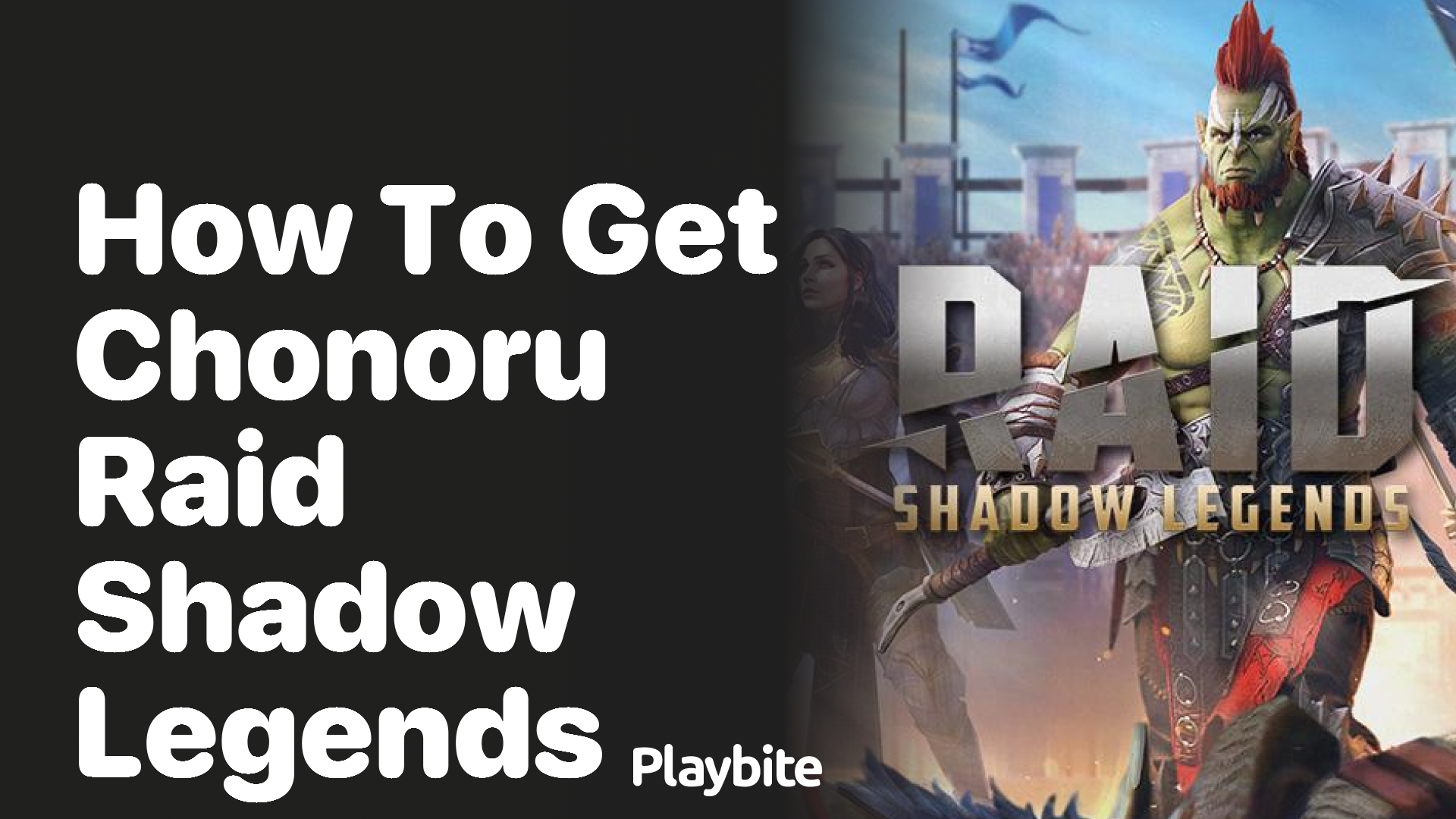 How to Get Chonoru in Raid Shadow Legends