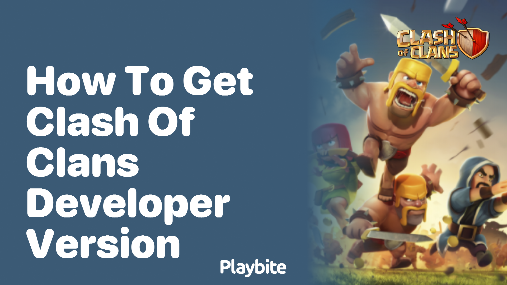 How to Get the Clash of Clans Developer Version