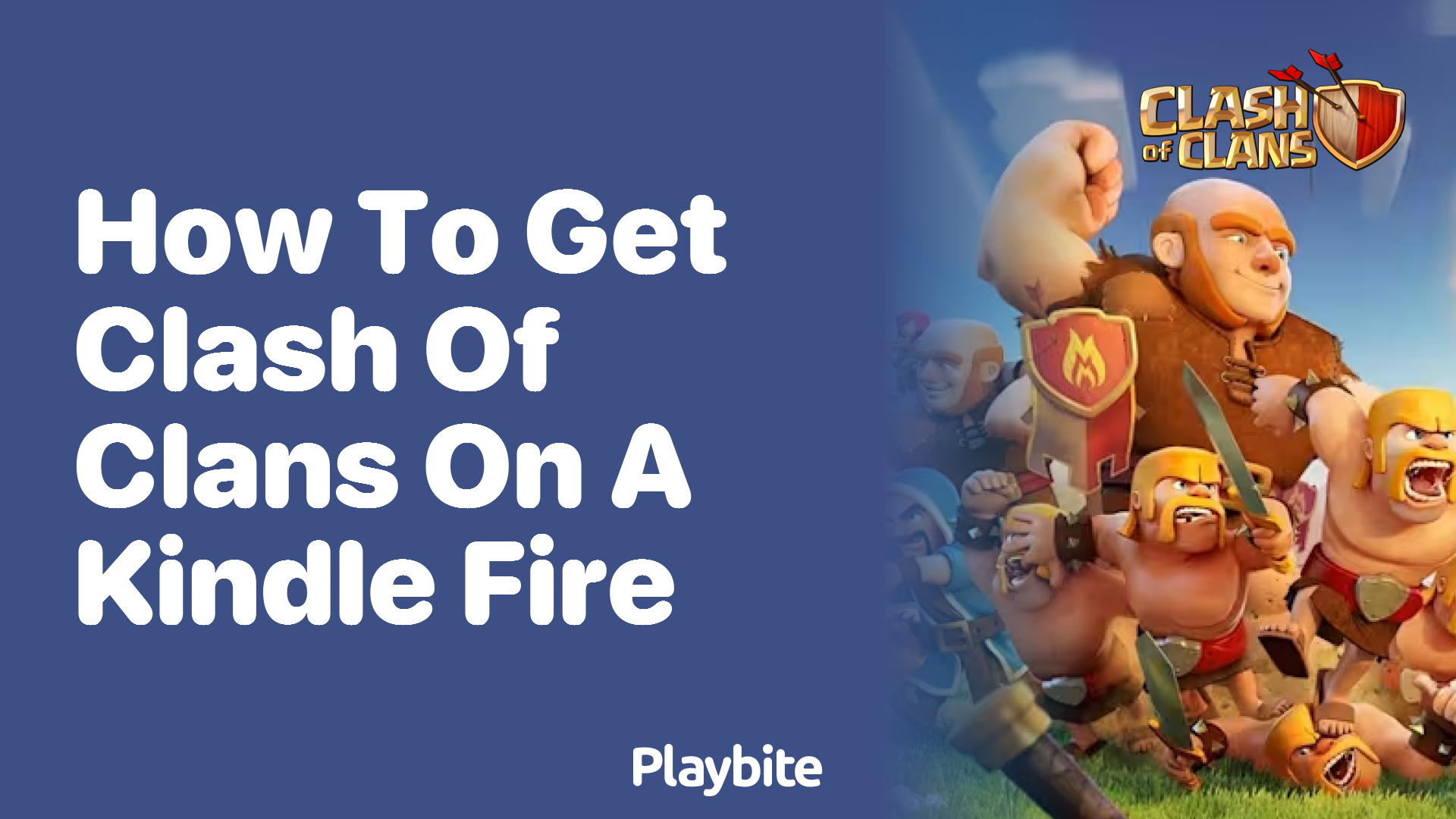 How to Get Clash of Clans on a Kindle Fire