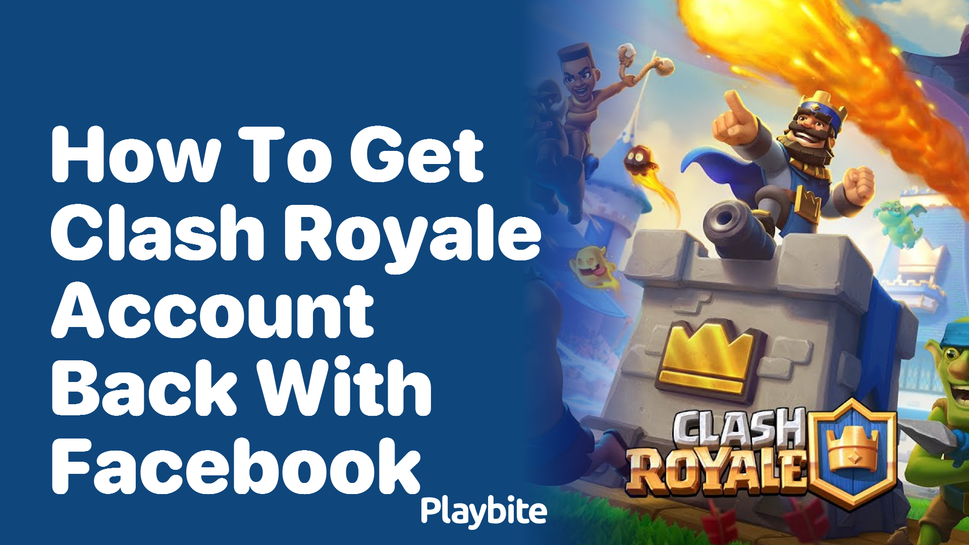 How to Get Your Clash Royale Account Back with Facebook