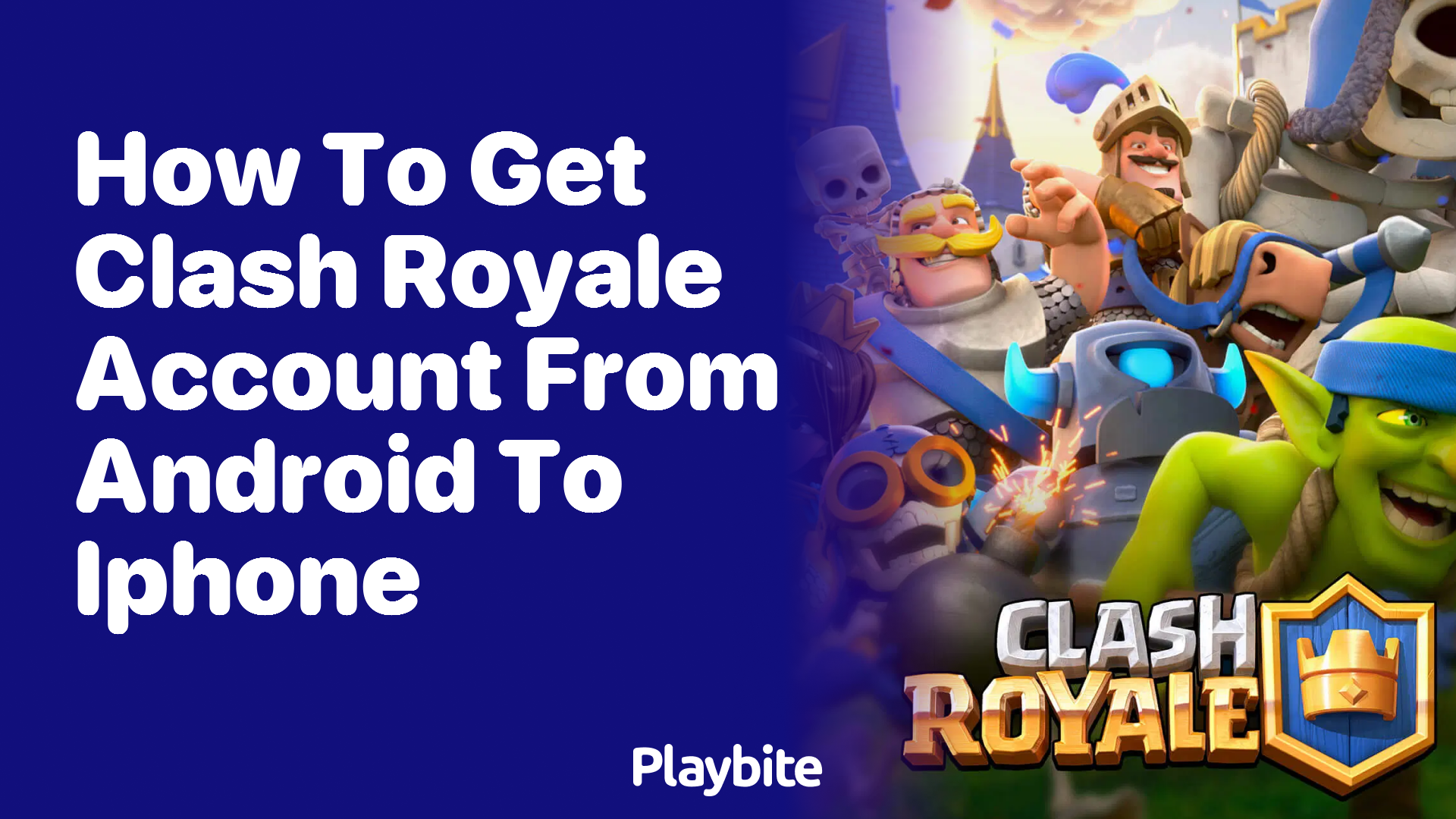 How to Transfer Your Clash Royale Account from Android to iPhone - Playbite