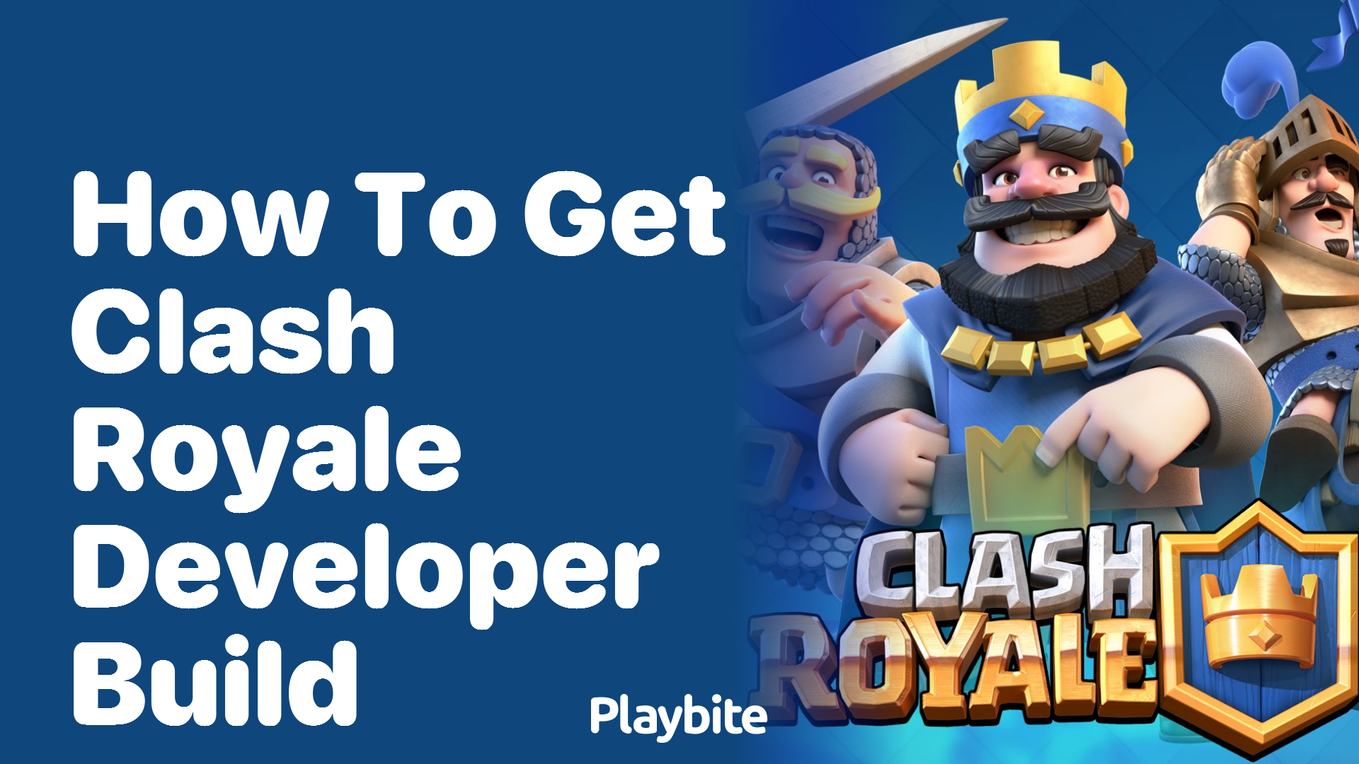 How to Get the Clash Royale Developer Build