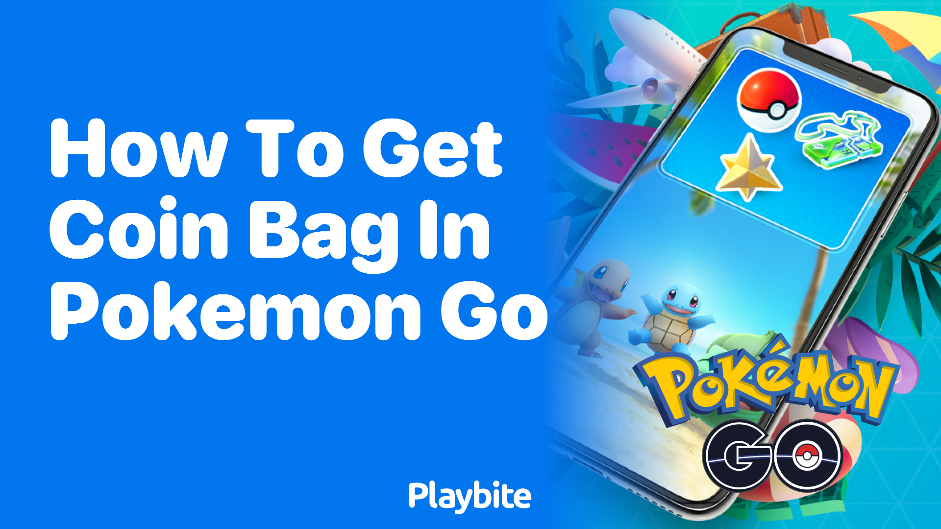 How to Get a Coin Bag in Pokemon GO Playbite