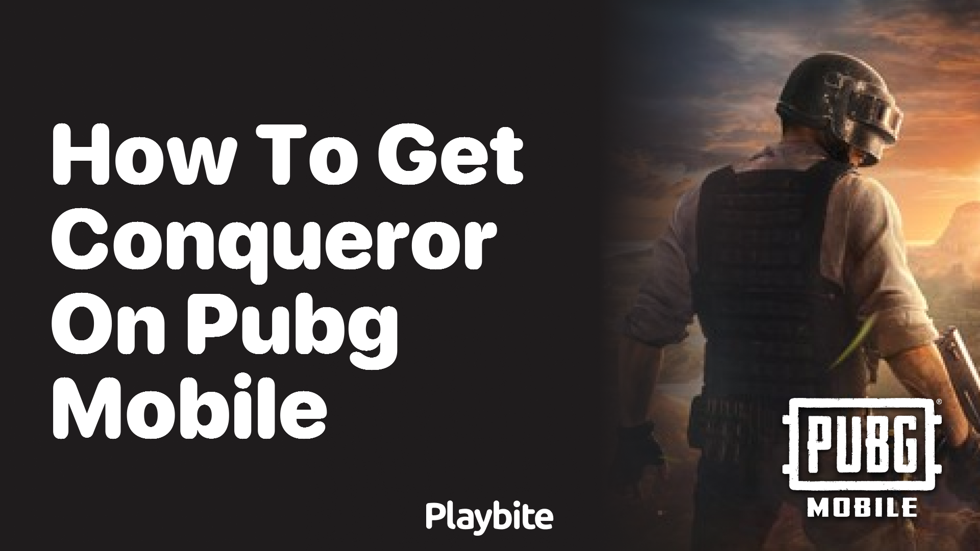 How to Get Conqueror on PUBG Mobile: A Simple Guide