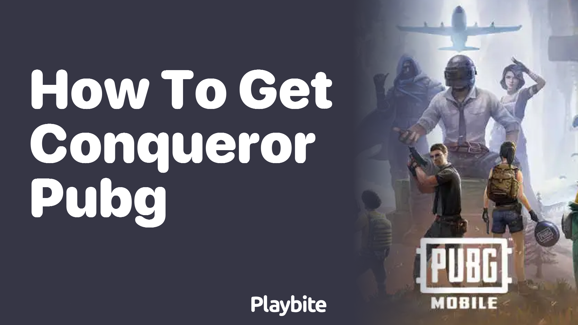 How to Get Conqueror in PUBG Mobile