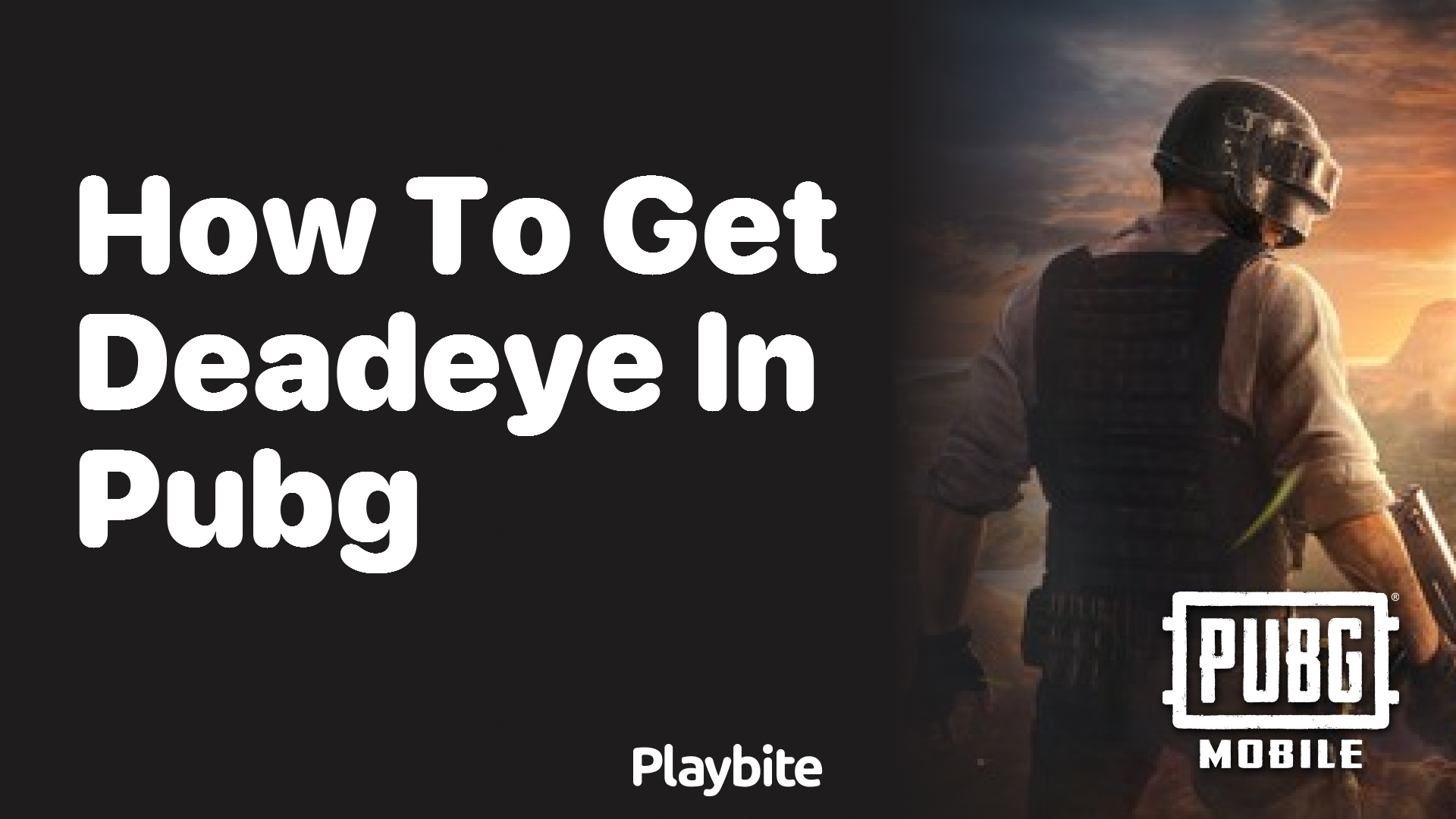 How to Get Deadeye in PUBG Mobile