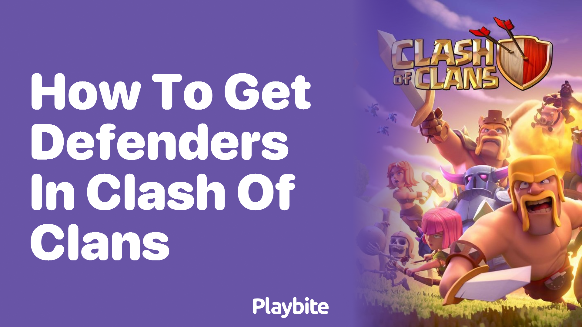 How to Get Defenders in Clash of Clans