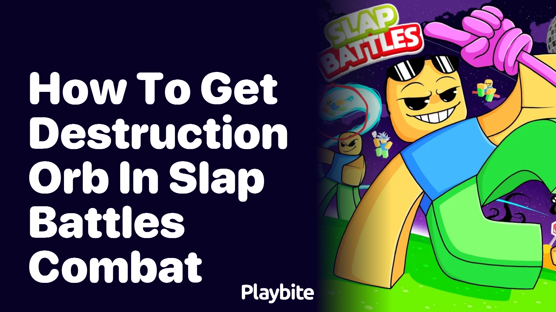 How to Get the Destruction Orb in Slap Battles Combat