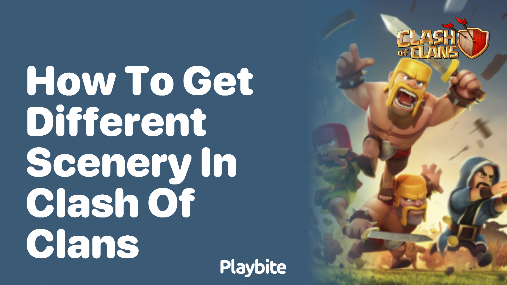 How to Get Different Scenery in Clash of Clans - Playbite