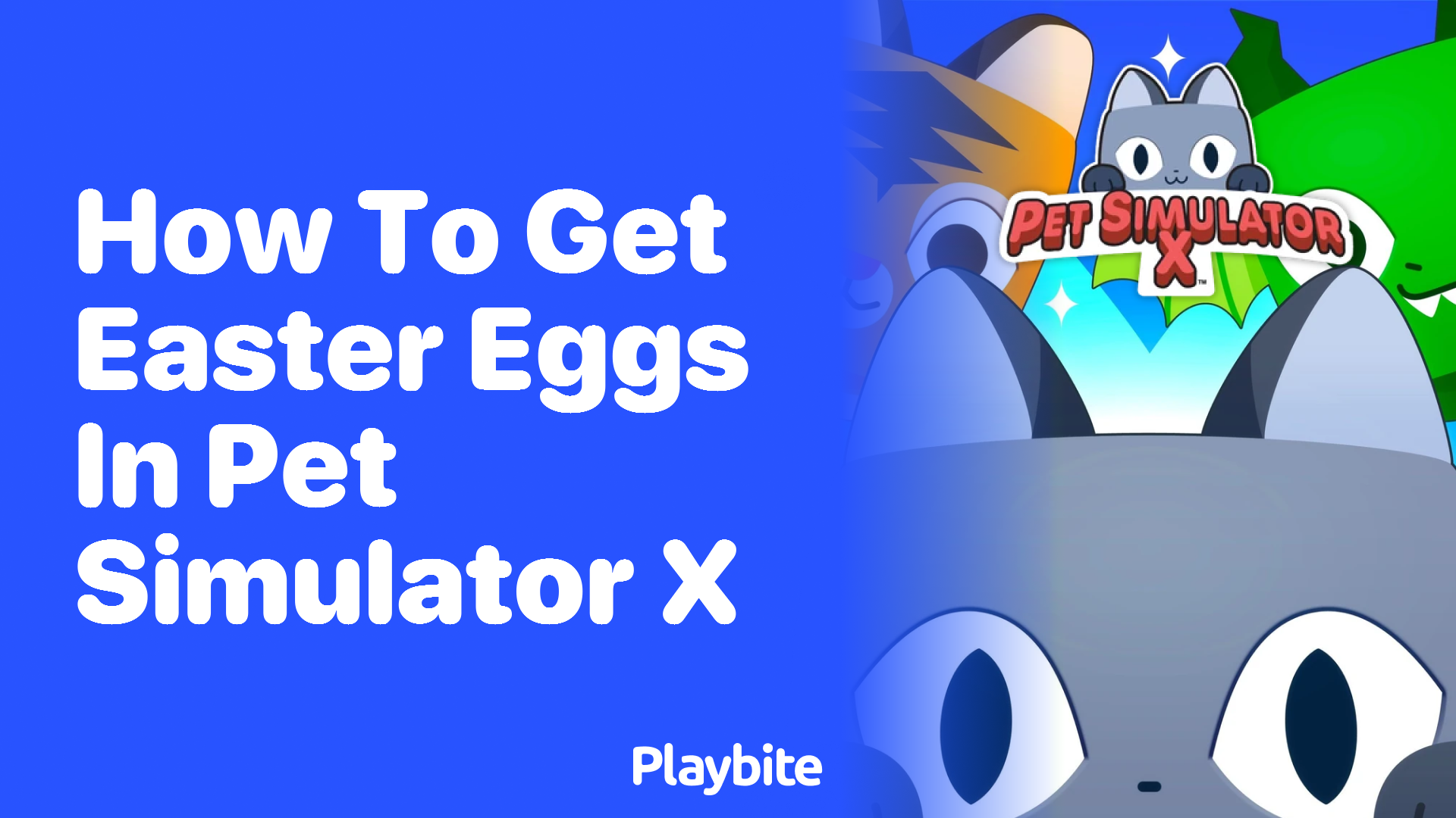 How to Get Easter Eggs in Pet Simulator X