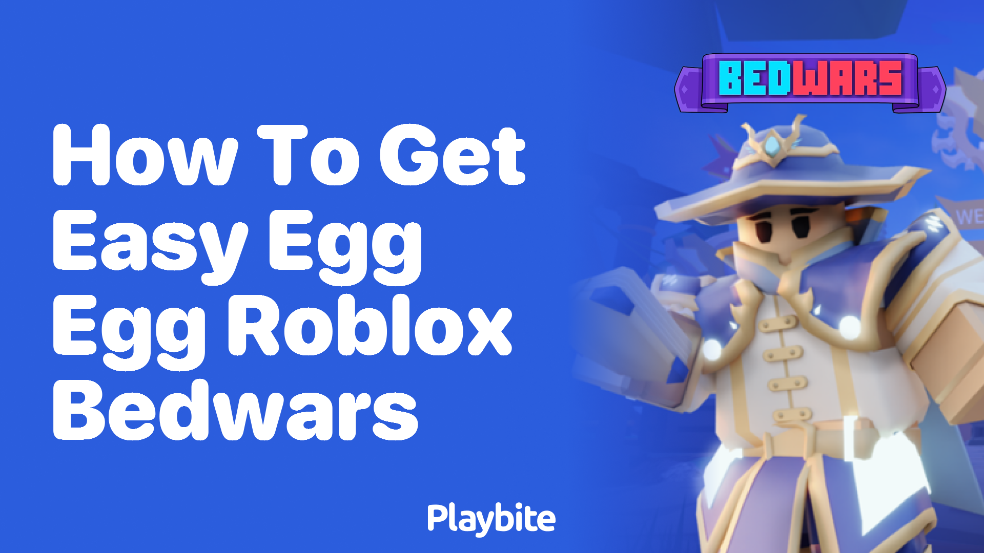 How to Get Easy Egg Egg in Roblox Bedwars