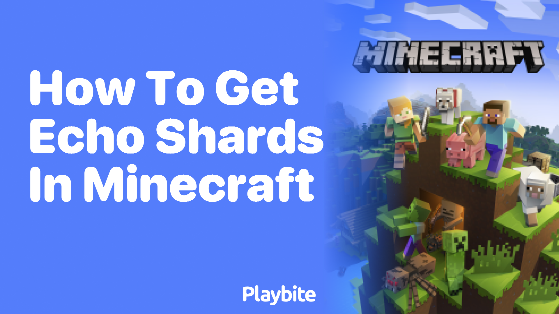 How to Get Echo Shards in Minecraft: Your Ultimate Guide