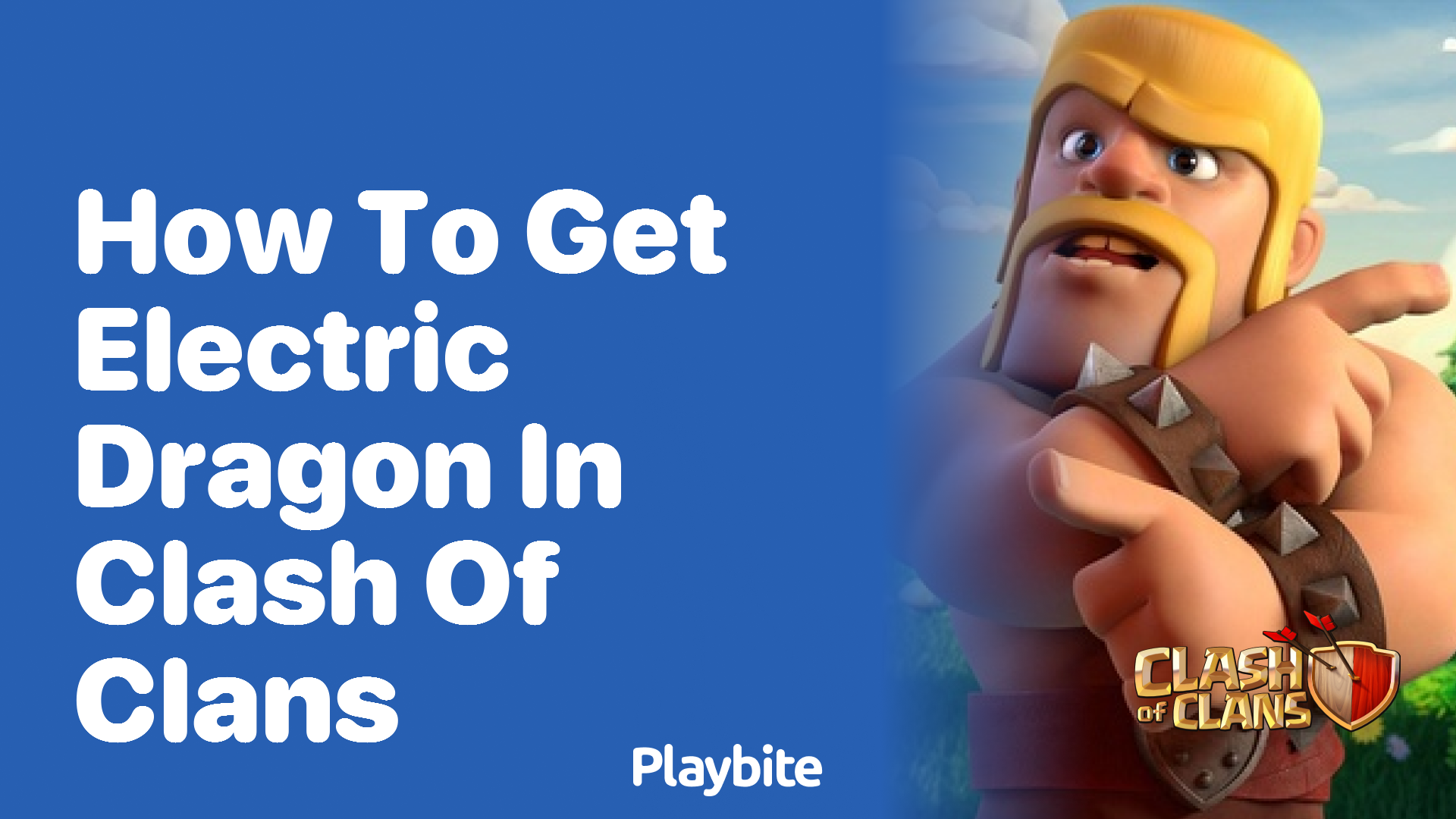 How to Get Electric Dragon in Clash of Clans