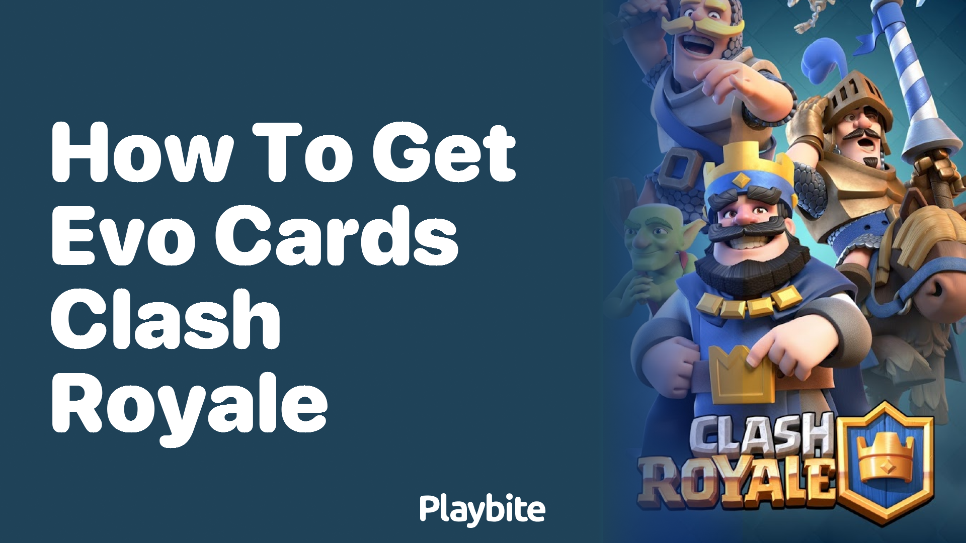 How to Get Evo Cards in Clash Royale