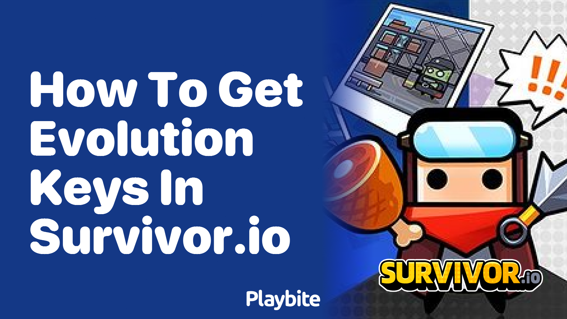 How to Get Evolution Keys in Survivor.io: A Handy Guide