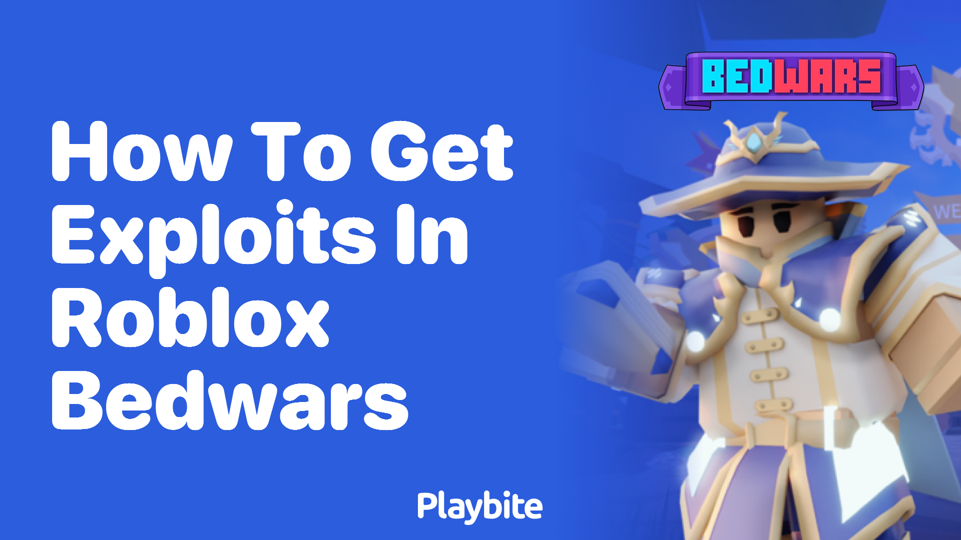 How to Get Exploits in Roblox Bedwars?